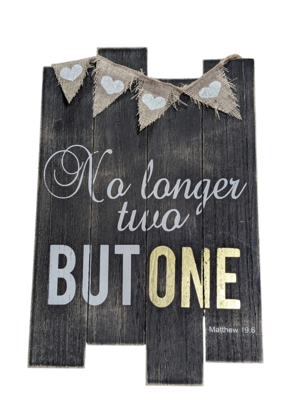 Rustic "No longer two but one" Wood Wall Sign - Black, White & Gold